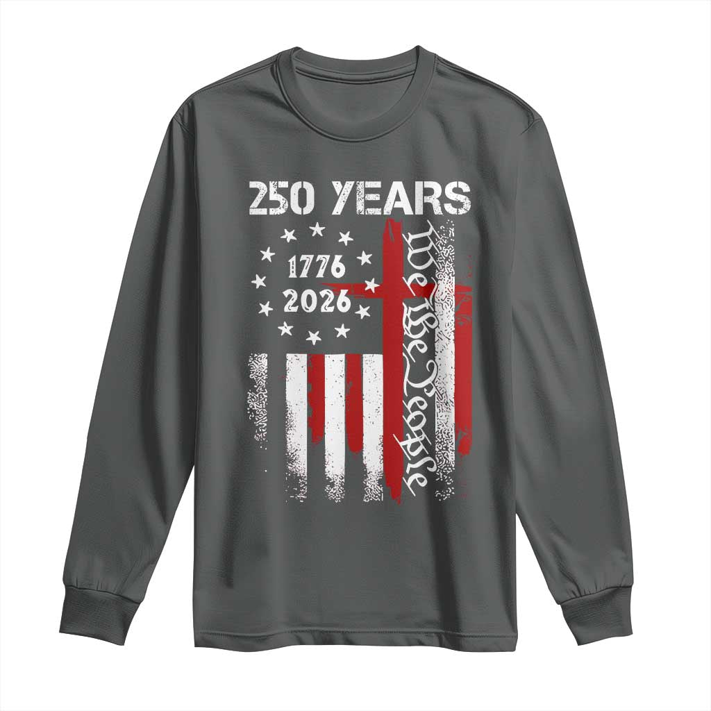 250 Years America Anniversary Christian USA Flag Long Sleeve Shirt TS11 Dark Heather Print Your Wear