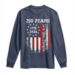 250 Years America Anniversary Christian USA Flag Long Sleeve Shirt TS11 Navy Print Your Wear