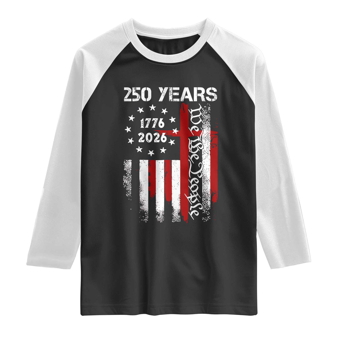 250 Years America Anniversary Christian USA Flag Raglan Shirt TS11 Black White Print Your Wear