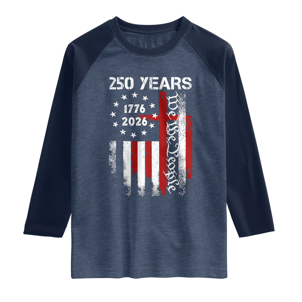 250 Years America Anniversary Christian USA Flag Raglan Shirt TS11 Heather Denim Navy Print Your Wear