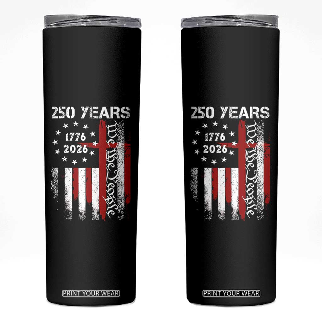250 Years America Anniversary Christian USA Flag Skinny Tumbler TS11 Black Print Your Wear