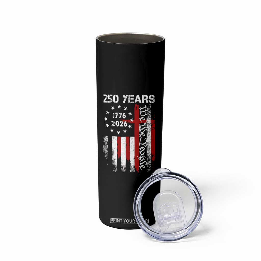 250 Years America Anniversary Christian USA Flag Skinny Tumbler TS11 Print Your Wear