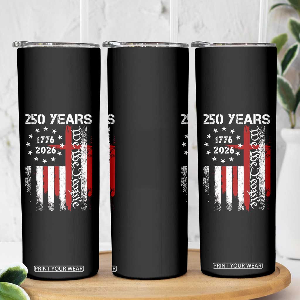 250 Years America Anniversary Christian USA Flag Skinny Tumbler TS11 Print Your Wear