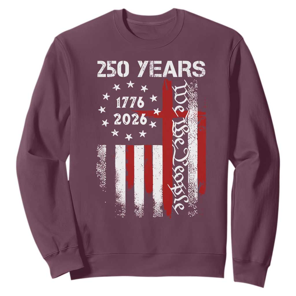 250 Years America Anniversary Christian USA Flag Sweatshirt TS11 Maroon Print Your Wear