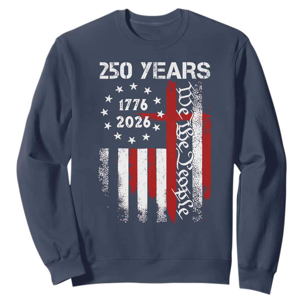 250 Years America Anniversary Christian USA Flag Sweatshirt TS11 Navy Print Your Wear