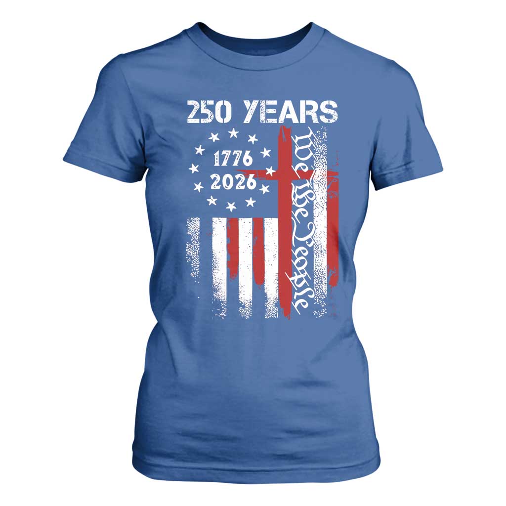 250 Years America Anniversary Christian USA Flag T Shirt For Women TS11 Royal Blue Print Your Wear