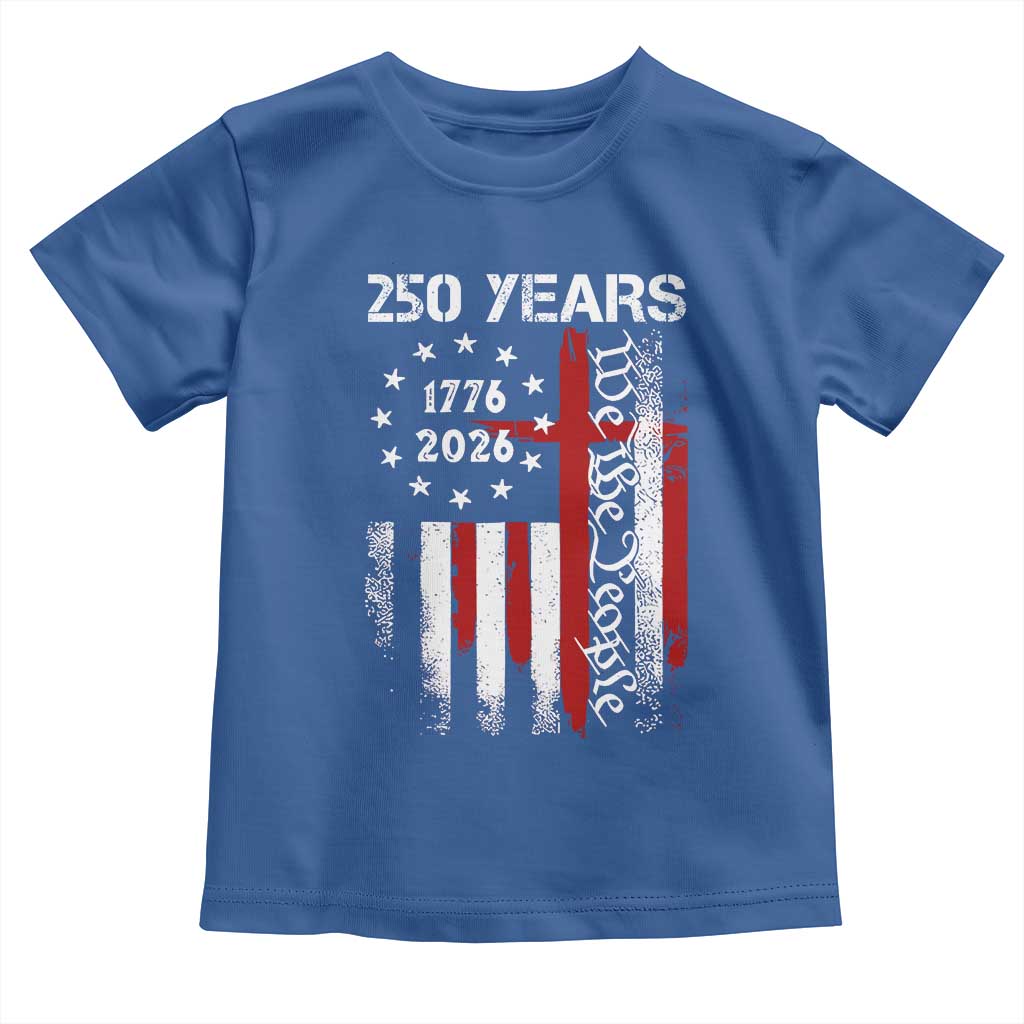 250 Years America Anniversary Christian USA Flag Toddler T Shirt TS11 Royal Blue Print Your Wear