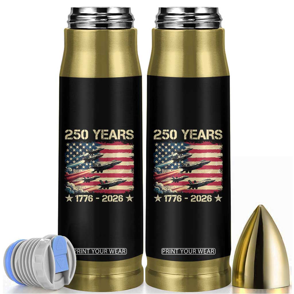USA 250 Years 1776 2026 Patriotic Jets Trail American Flag Bullet Tumbler TS11 Black Print Your Wear