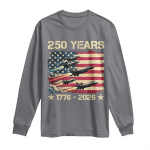 USA 250 Years 1776 2026 Patriotic Jets Trail American Flag Long Sleeve Shirt TS11 Charcoal Print Your Wear