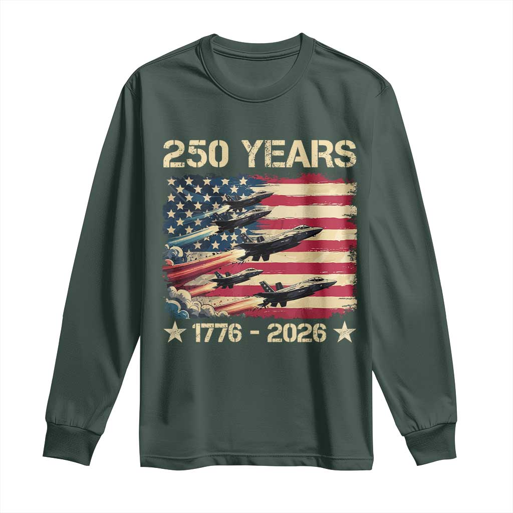 USA 250 Years 1776 2026 Patriotic Jets Trail American Flag Long Sleeve Shirt TS11 Dark Forest Green Print Your Wear