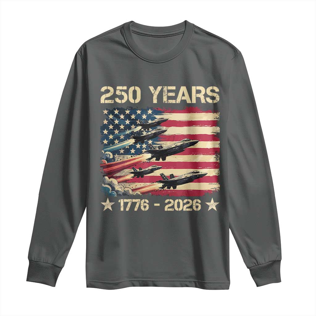 USA 250 Years 1776 2026 Patriotic Jets Trail American Flag Long Sleeve Shirt TS11 Dark Heather Print Your Wear