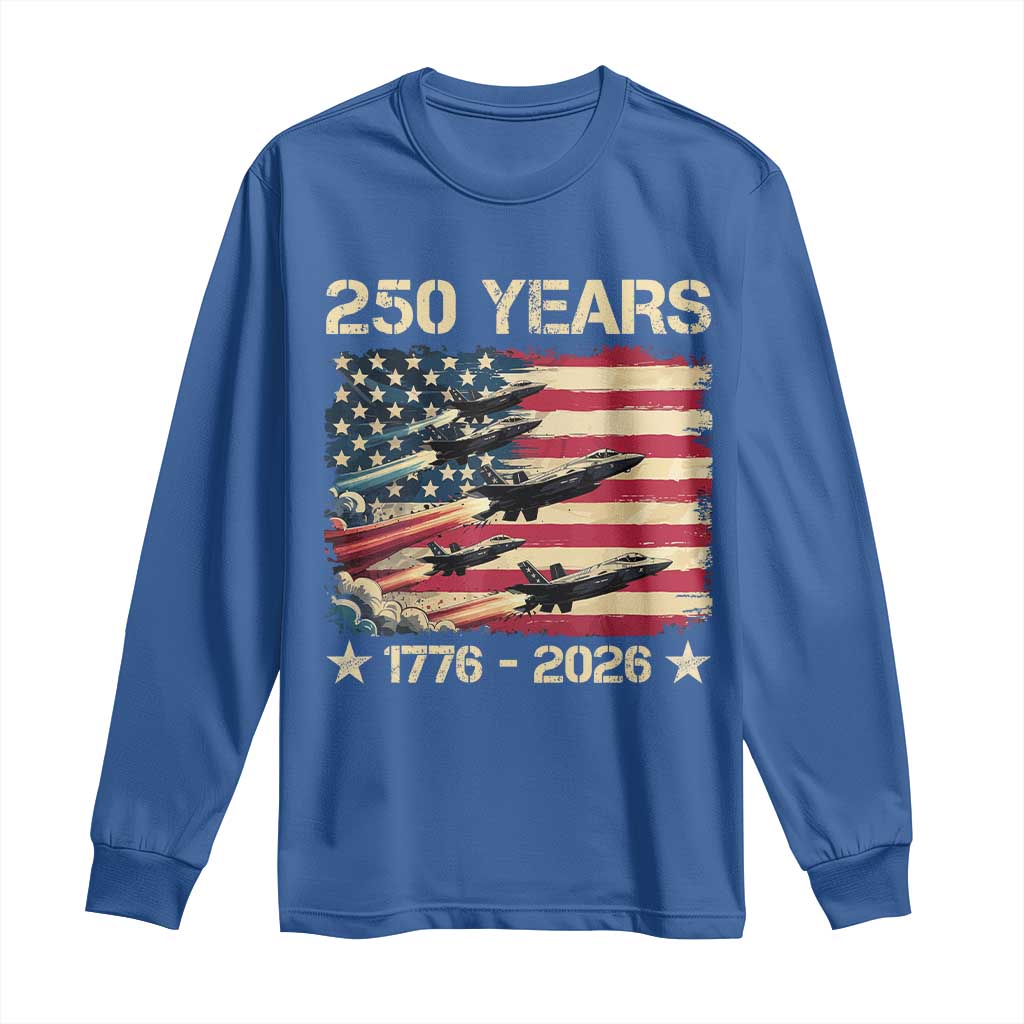 USA 250 Years 1776 2026 Patriotic Jets Trail American Flag Long Sleeve Shirt TS11 Royal Blue Print Your Wear