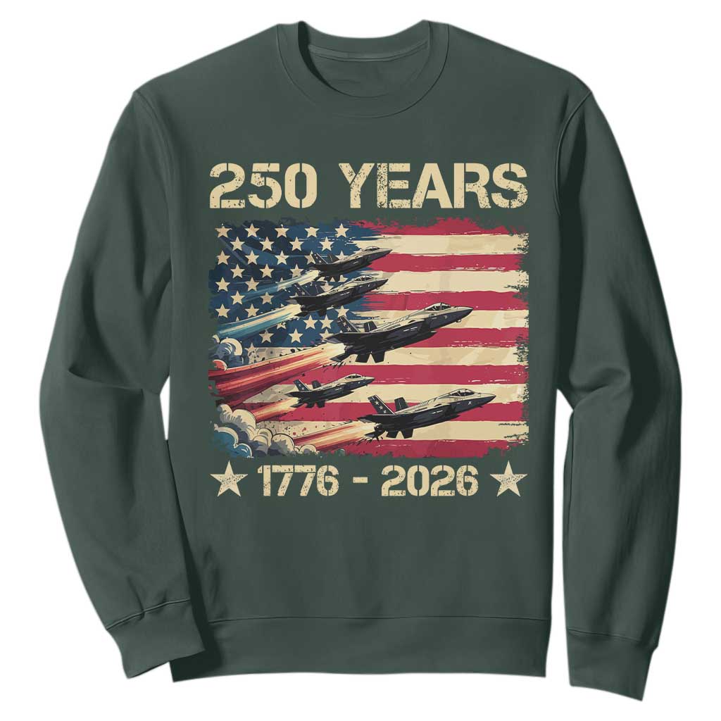 USA 250 Years 1776 2026 Patriotic Jets Trail American Flag Sweatshirt TS11 Dark Forest Green Print Your Wear