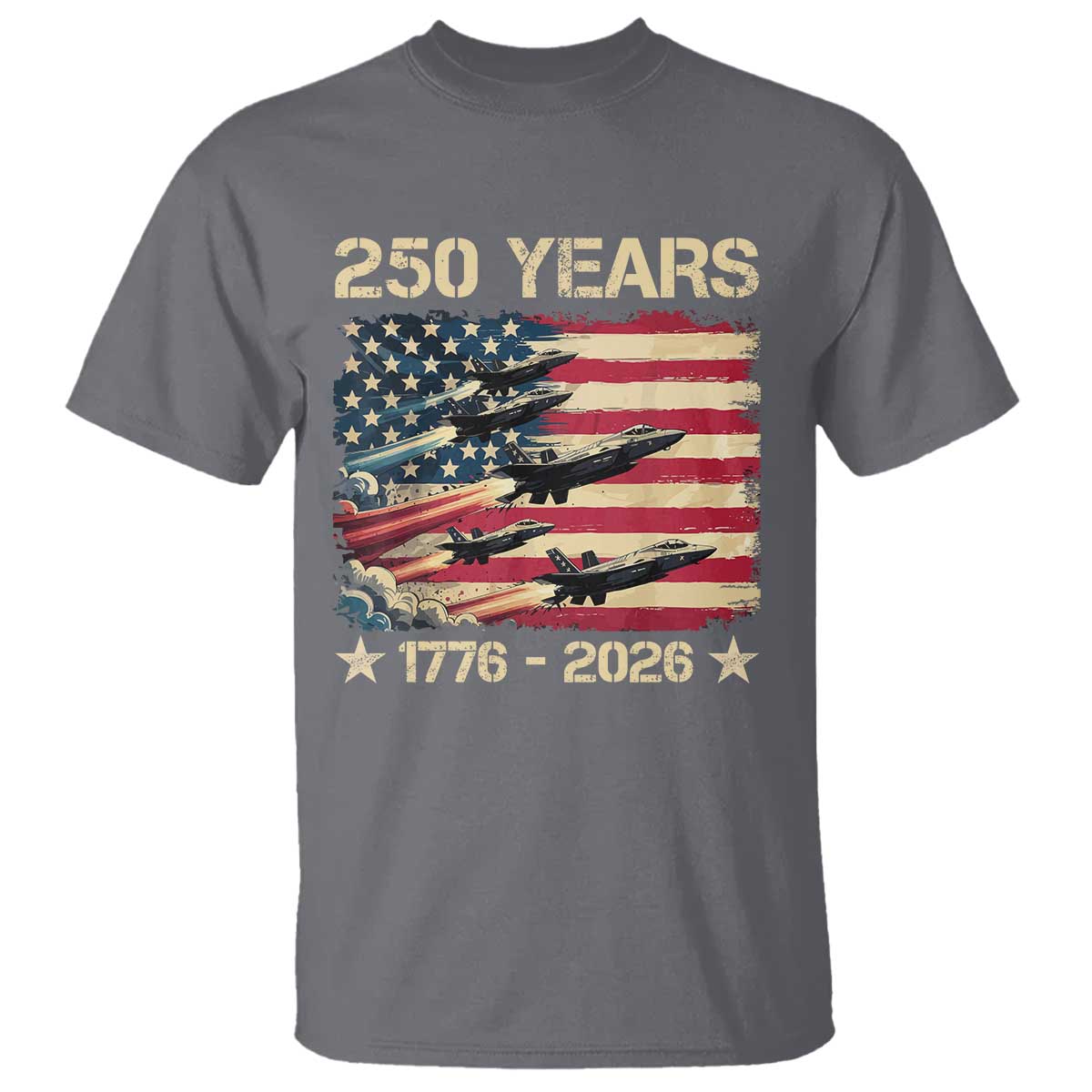 USA 250 Years 1776 2026 Patriotic Jets Trail American Flag T Shirt TS11 Charcoal Print Your Wear