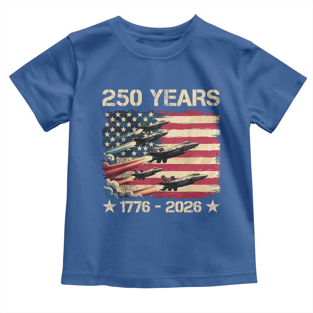 USA 250 Years 1776 2026 Patriotic Jets Trail American Flag Toddler T Shirt TS11 Royal Blue Print Your Wear