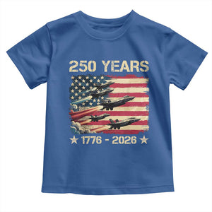 USA 250 Years 1776 2026 Patriotic Jets Trail American Flag Toddler T Shirt TS11 Royal Blue Print Your Wear