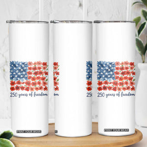 US 250 Years Of Freedom Skinny Tumbler Retro Flower American Flag TS11 Print Your Wear