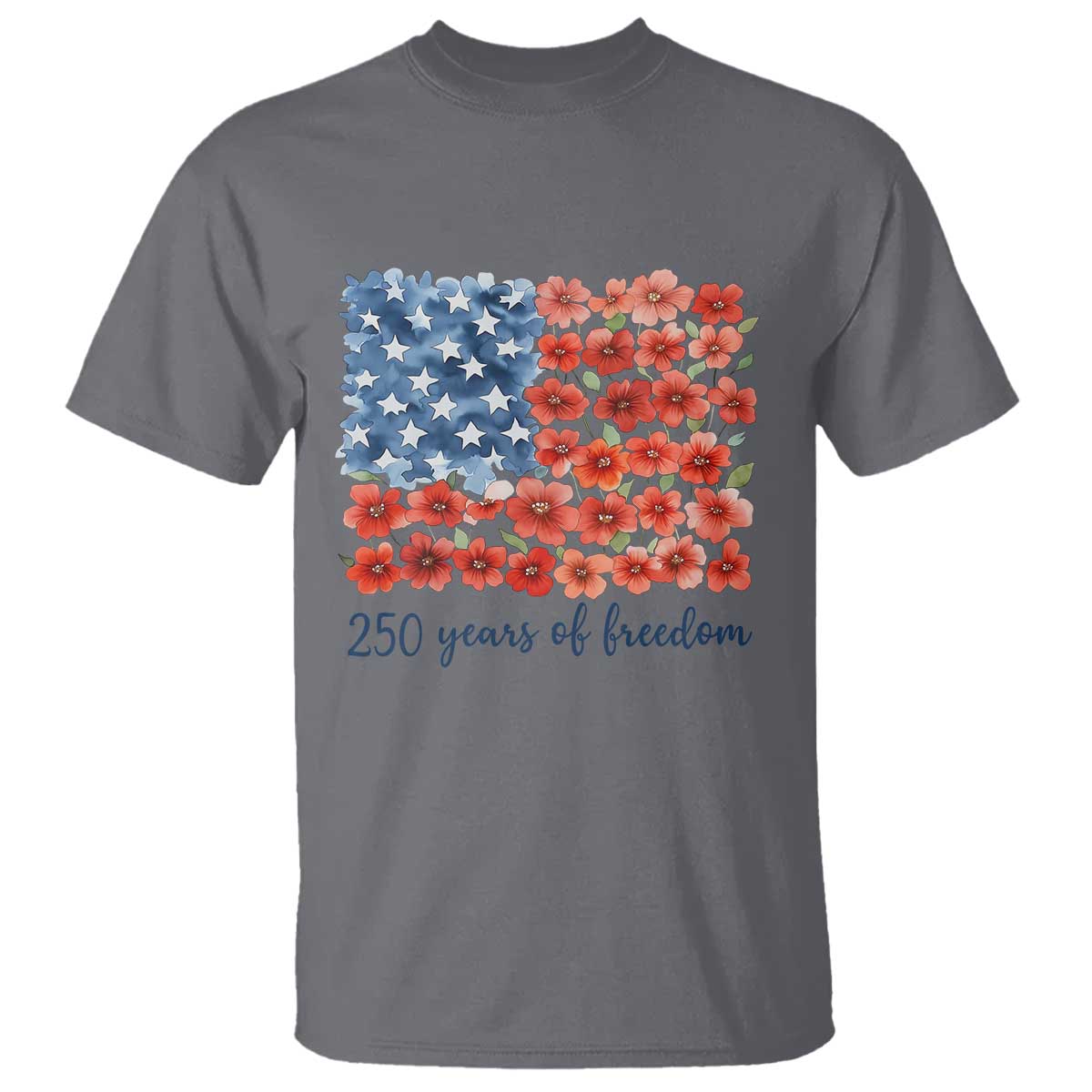 US 250 Years Of Freedom T Shirt Retro Flower American Flag TS11 Charcoal Print Your Wear