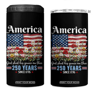 America God Shed His Grace On Thee 250 Years Since 1776 4 in 1 Can Cooler Tumbler TS11 One Size: 16 oz Black Print Your Wear