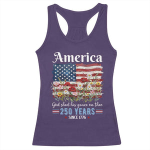 America God Shed His Grace On Thee 250 Years Since 1776 Racerback Tank Top TS11 Purple Print Your Wear