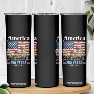 America God Shed His Grace On Thee 250 Years Since 1776 Skinny Tumbler TS11 Print Your Wear