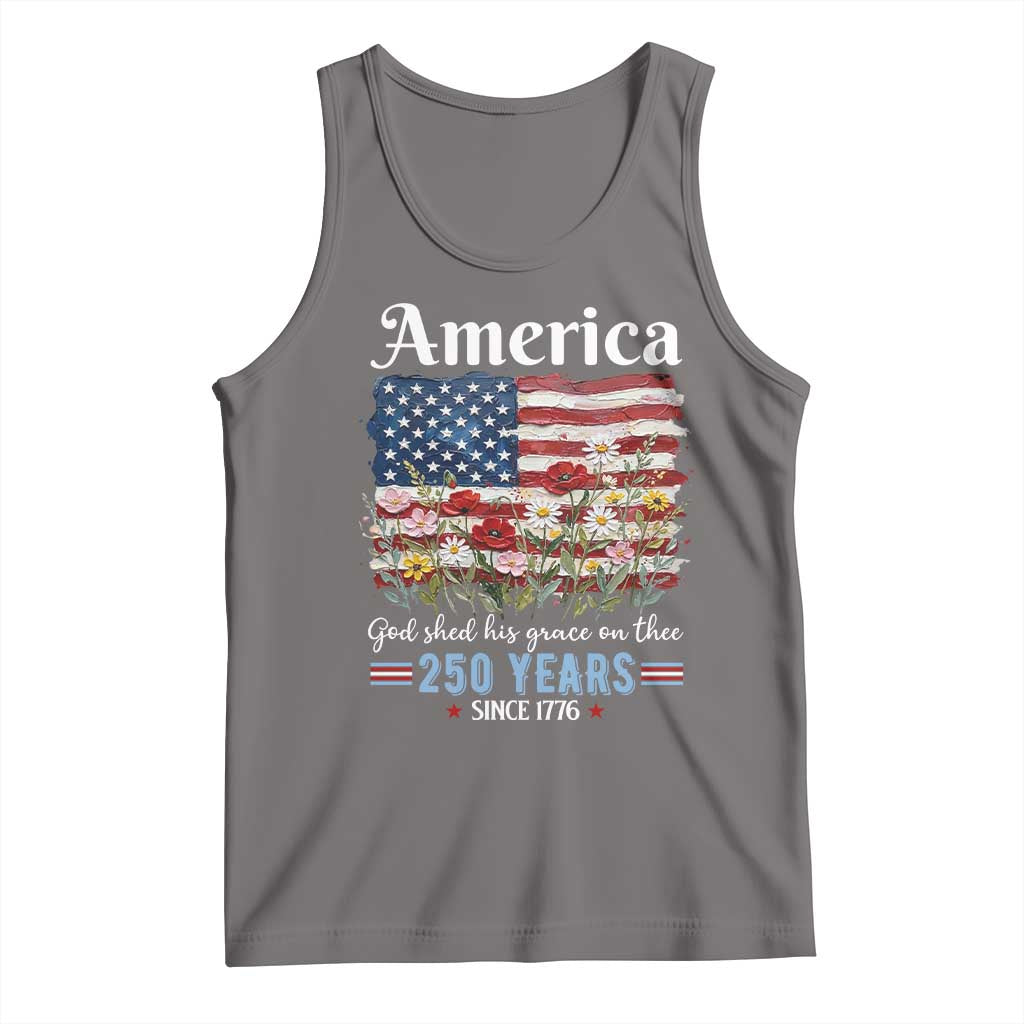 America God Shed His Grace On Thee 250 Years Since 1776 Tank Top TS11 Deep Heather Print Your Wear