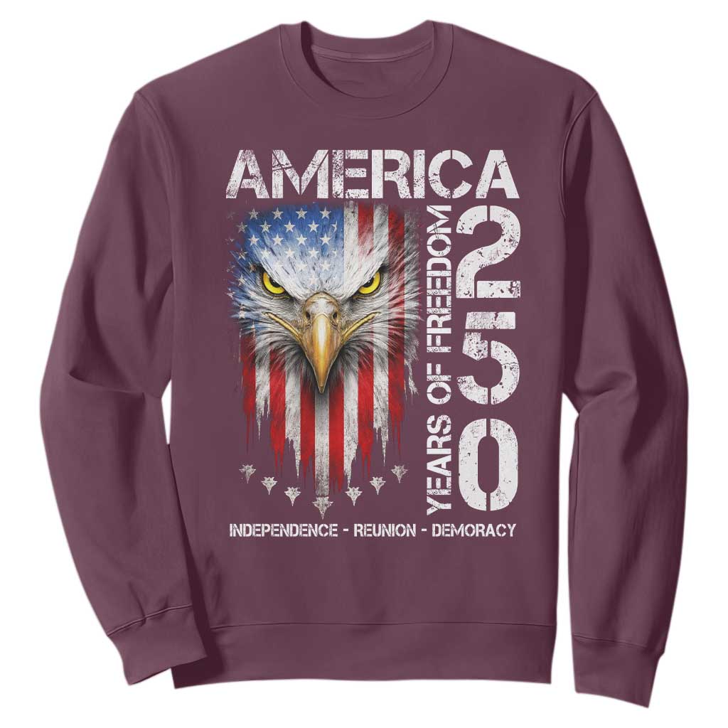 America 250 Years Of Freedom Sweatshirt USA Anniversary Bald Eagle Patriotic Jets TS11 Maroon Print Your Wear