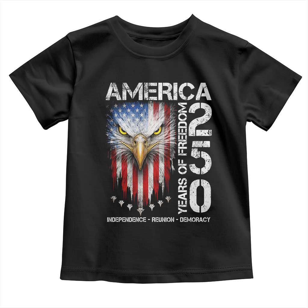 America 250 Years Of Freedom Toddler T Shirt USA Anniversary Bald Eagle Patriotic Jets TS11 Black Print Your Wear