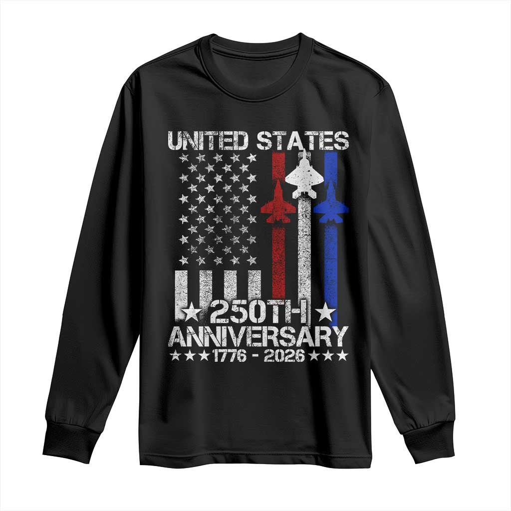 USA 250th Anniversary Long Sleeve Shirt Vintage American Flag Jets Semiquincentennial TS11 Black Print Your Wear