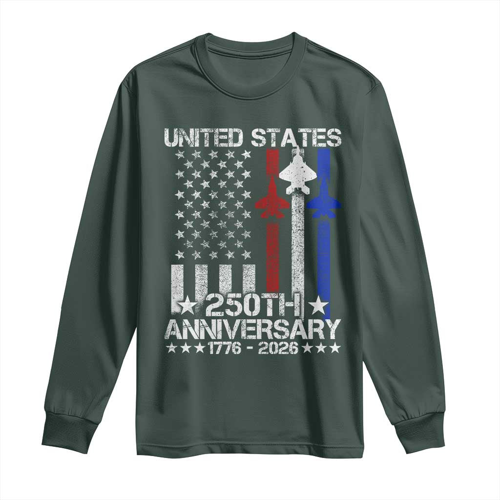 USA 250th Anniversary Long Sleeve Shirt Vintage American Flag Jets Semiquincentennial TS11 Dark Forest Green Print Your Wear