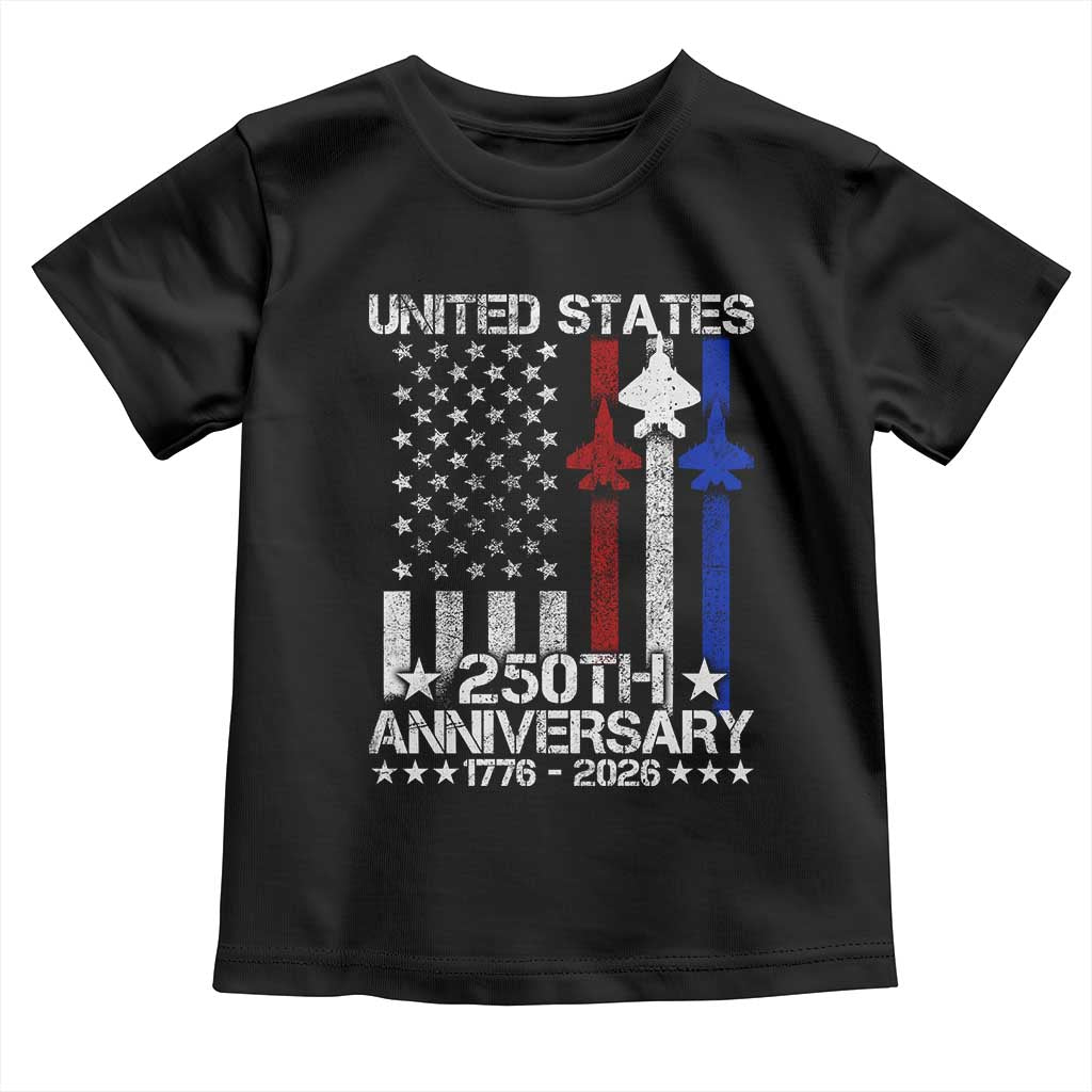 USA 250th Anniversary Toddler T Shirt Vintage American Flag Jets Semiquincentennial TS11 Black Print Your Wear