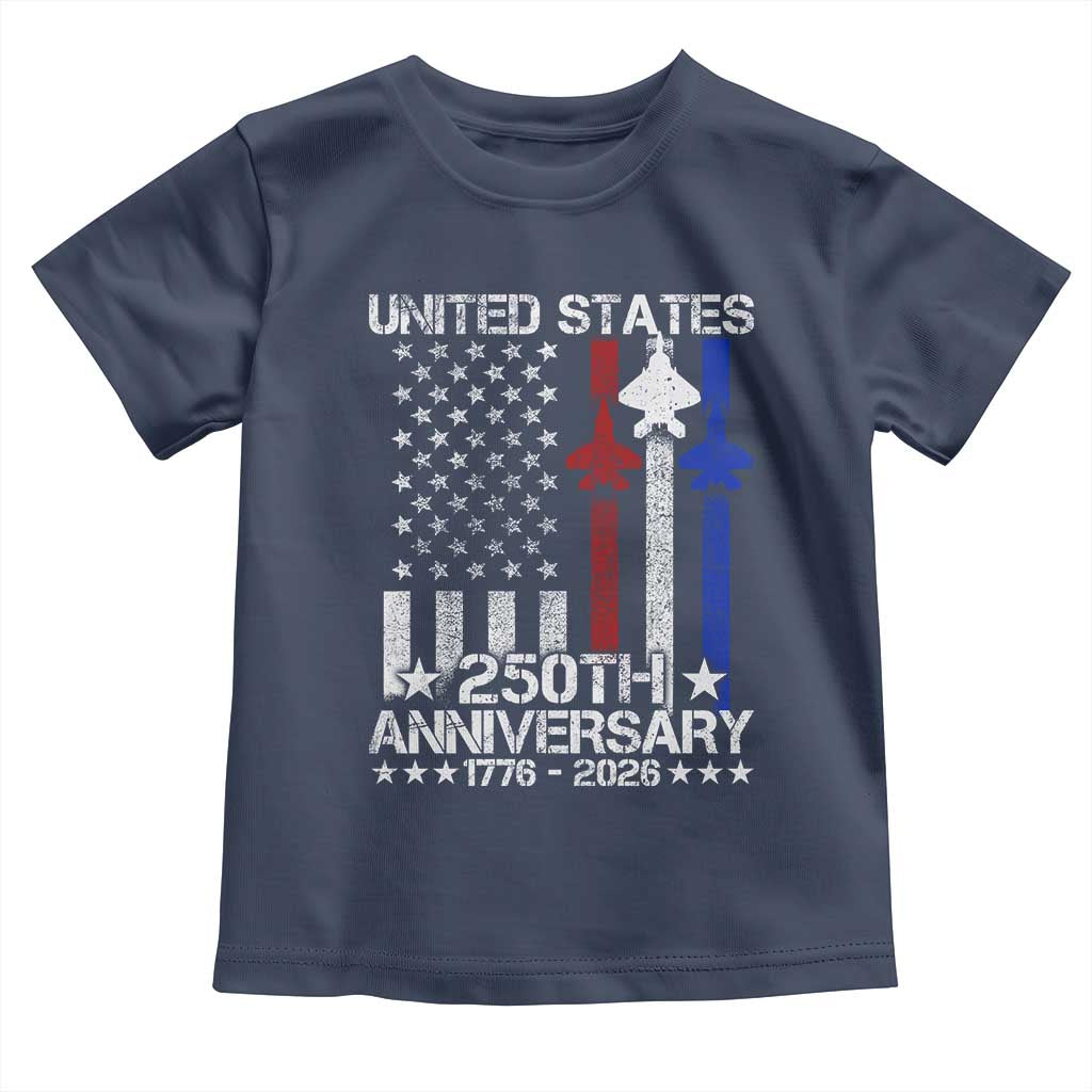 USA 250th Anniversary Toddler T Shirt Vintage American Flag Jets Semiquincentennial TS11 Navy Print Your Wear