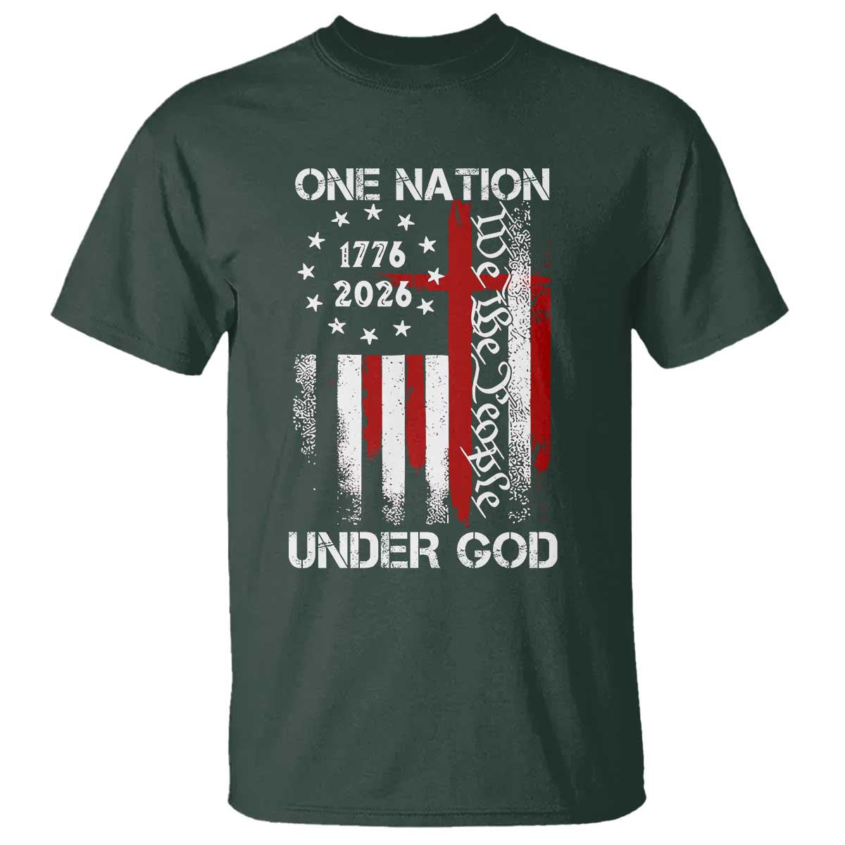 One Nation Under God 250 Years T Shirt 250th Anniversary USA TS11 Dark Forest Green Print Your Wear