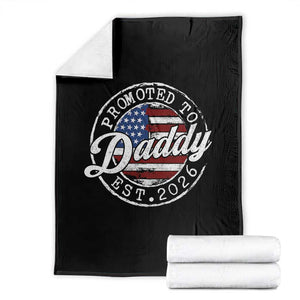 Promoted to Daddy 2026 Throw Blanket New Dad US Flag Fathers Day TS11 Black Print Your Wear