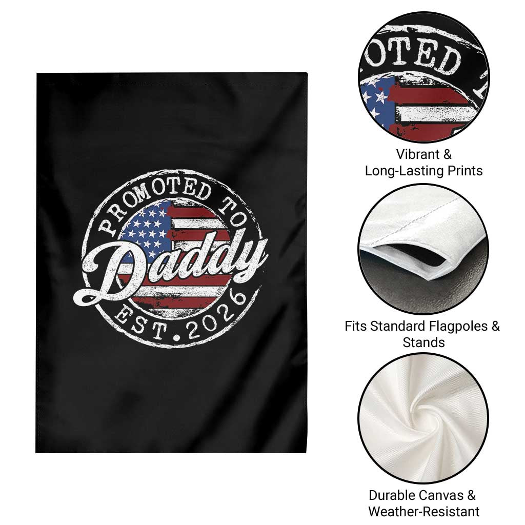 Promoted to Daddy 2026 Garden Flag New Dad US Flag Fathers Day TS11 Print Your Wear