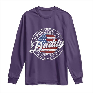 Promoted to Daddy 2026 Long Sleeve Shirt New Dad US Flag Fathers Day TS11 Purple Print Your Wear