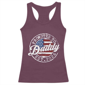 Promoted to Daddy 2026 Racerback Tank Top New Dad US Flag Fathers Day TS11 Maroon Print Your Wear