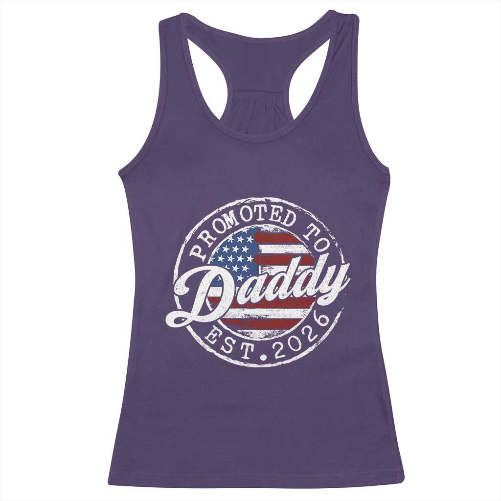 Promoted to Daddy 2026 Racerback Tank Top New Dad US Flag Fathers Day TS11 Purple Print Your Wear