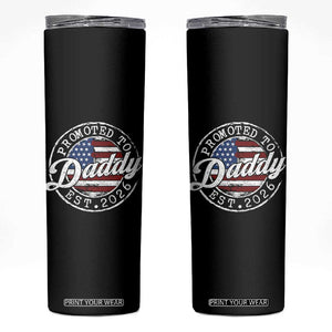 Promoted to Daddy 2026 Skinny Tumbler New Dad US Flag Fathers Day TS11 Black Print Your Wear