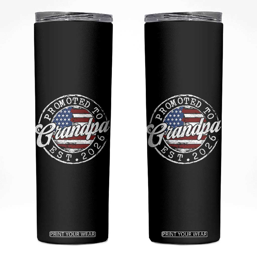 Promoted to Grandpa 2026 Skinny Tumbler New Grandfather US Flag Fathers Day TS11 Black Print Your Wear