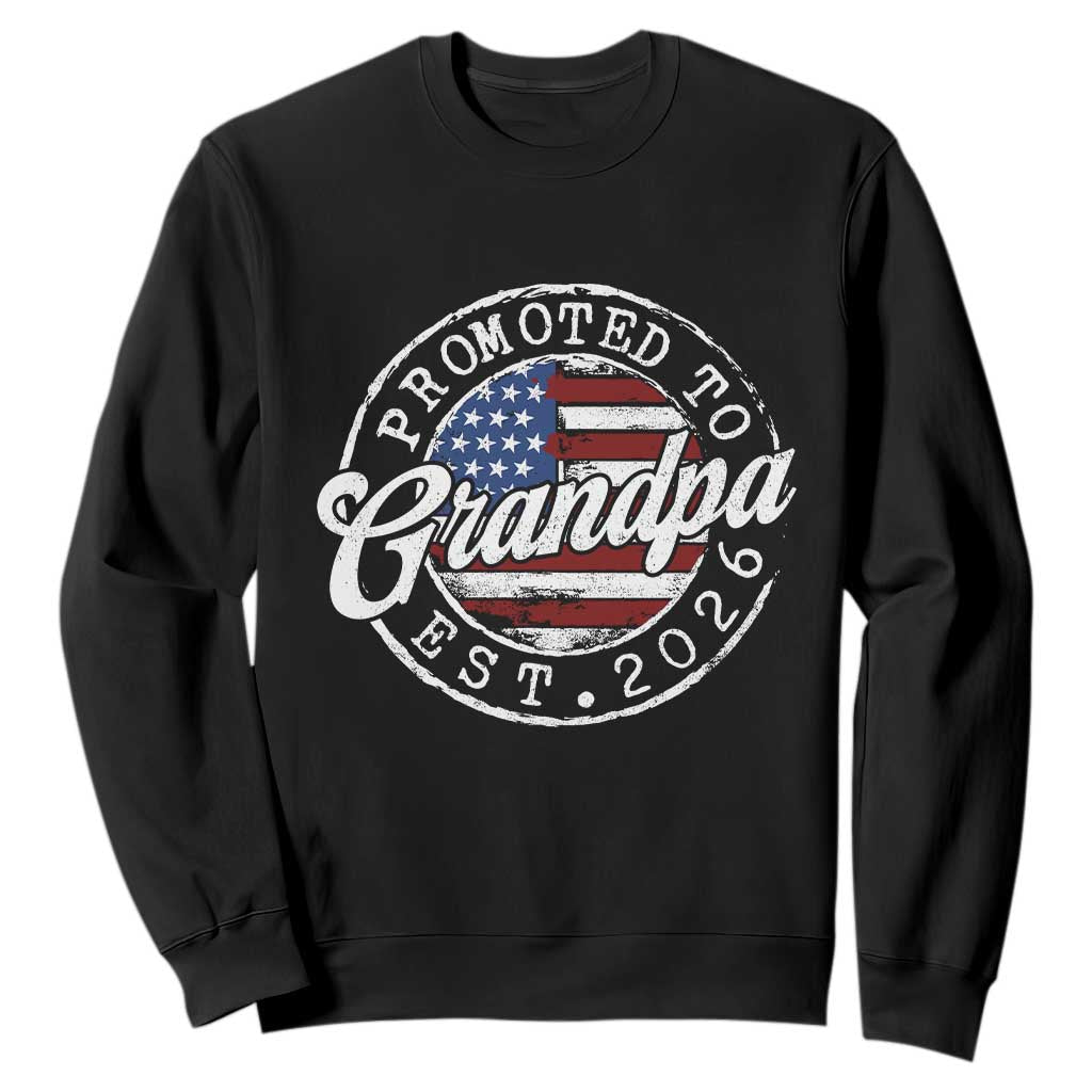 Promoted to Grandpa 2026 Sweatshirt New Grandfather US Flag Fathers Day TS11 Black Print Your Wear