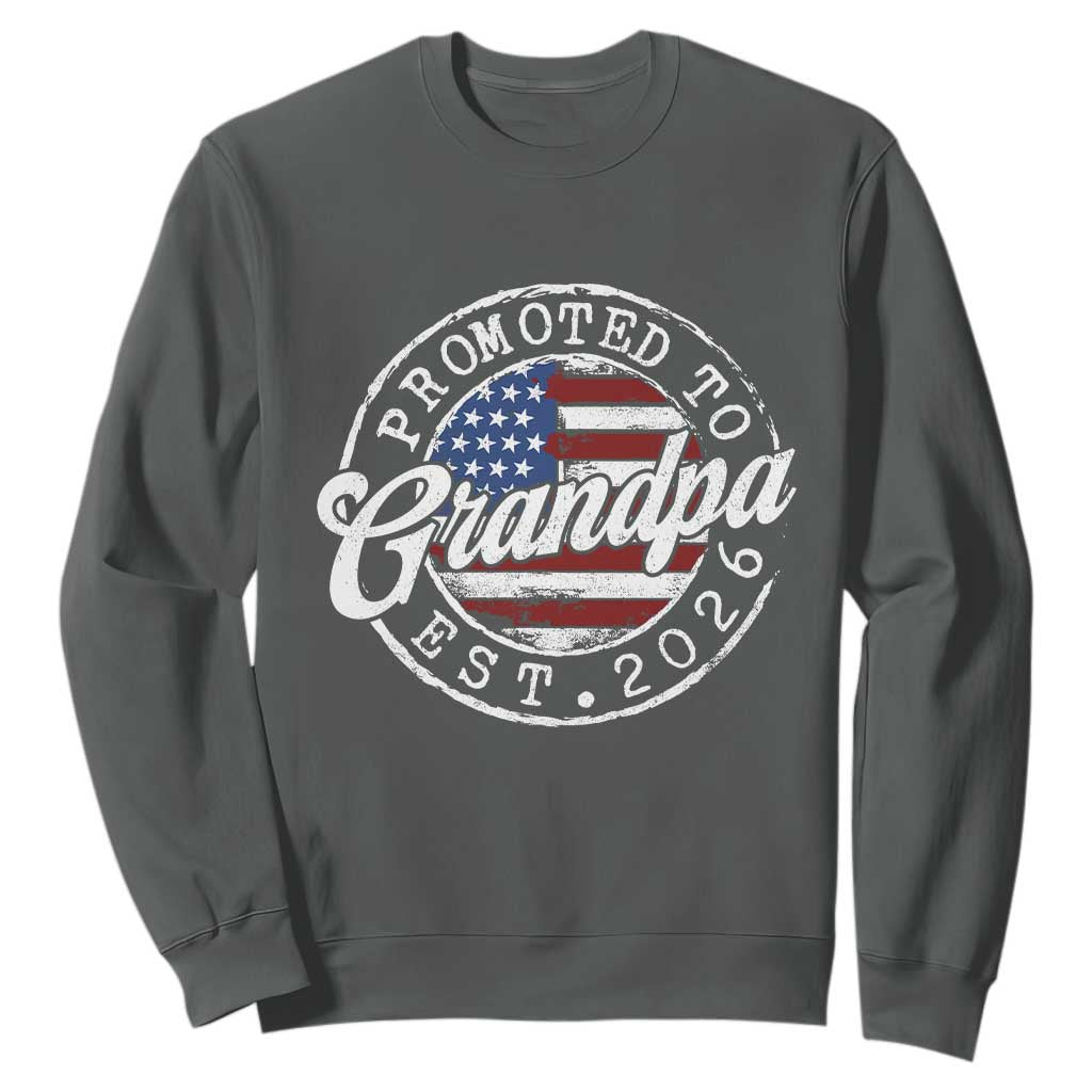 Promoted to Grandpa 2026 Sweatshirt New Grandfather US Flag Fathers Day TS11 Dark Heather Print Your Wear
