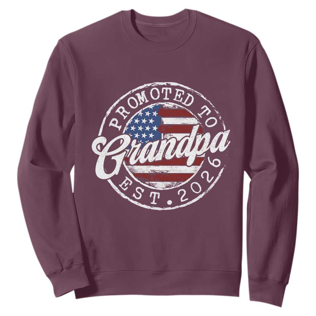 Promoted to Grandpa 2026 Sweatshirt New Grandfather US Flag Fathers Day TS11 Maroon Print Your Wear
