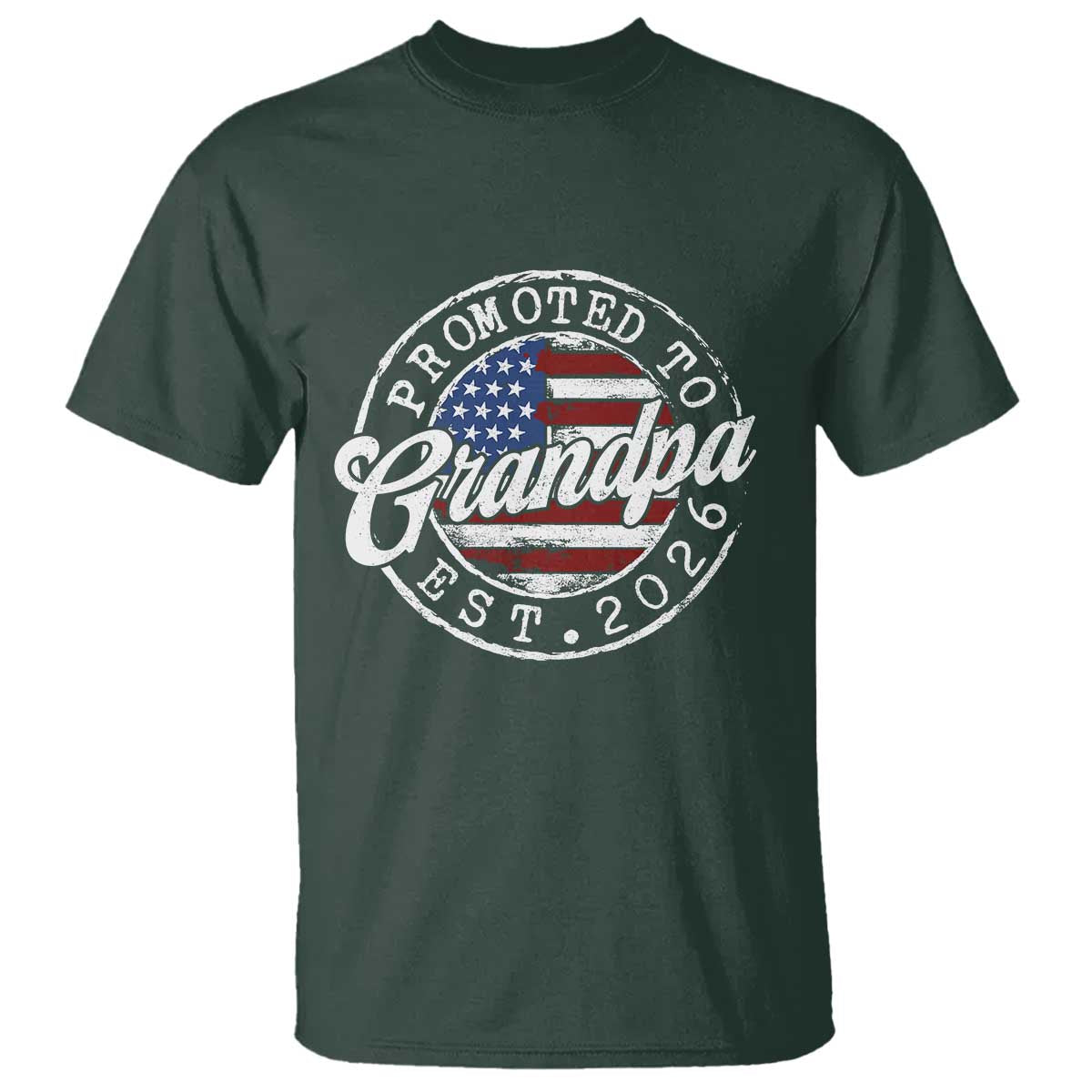 Promoted to Grandpa 2026 T Shirt New Grandfather US Flag Fathers Day TS11 Dark Forest Green Print Your Wear