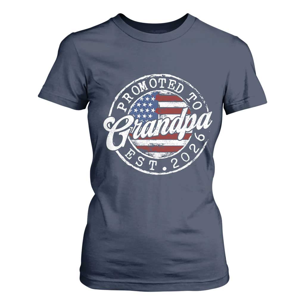 Promoted to Grandpa 2026 T Shirt For Women New Grandfather US Flag Fathers Day TS11 Navy Print Your Wear