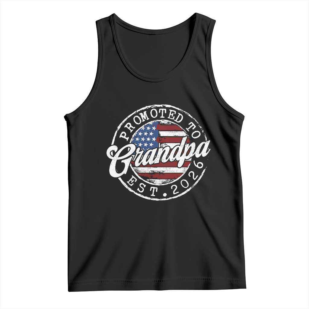 Promoted to Grandpa 2026 Tank Top New Grandfather US Flag Fathers Day TS11 Black Print Your Wear
