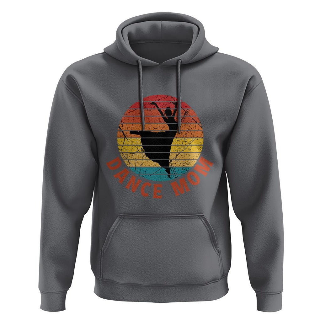 Dance Mom Hoodie Dance Mama Vintage Retro Dancer TS11 Charcoal Print Your Wear