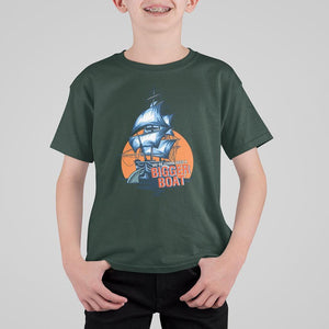 Funny Sailing T Shirt For Kid We're Gonna Need A Bigger Boat Vintage Boating TS11 Dark Forest Green Print Your Wear