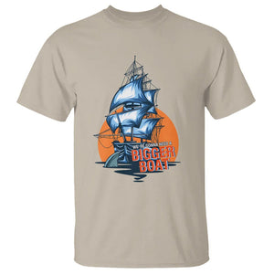Funny Sailing T Shirt We're Gonna Need A Bigger Boat Vintage Boating TS11 Sand Print Your Wear