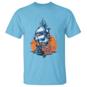 Funny Sailing T Shirt We're Gonna Need A Bigger Boat Vintage Boating TS11 Sky Print Your Wear
